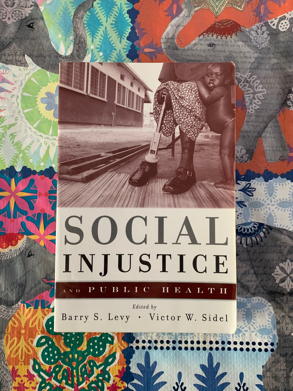 Social Injustice and Public Health- By Barry S. Levy