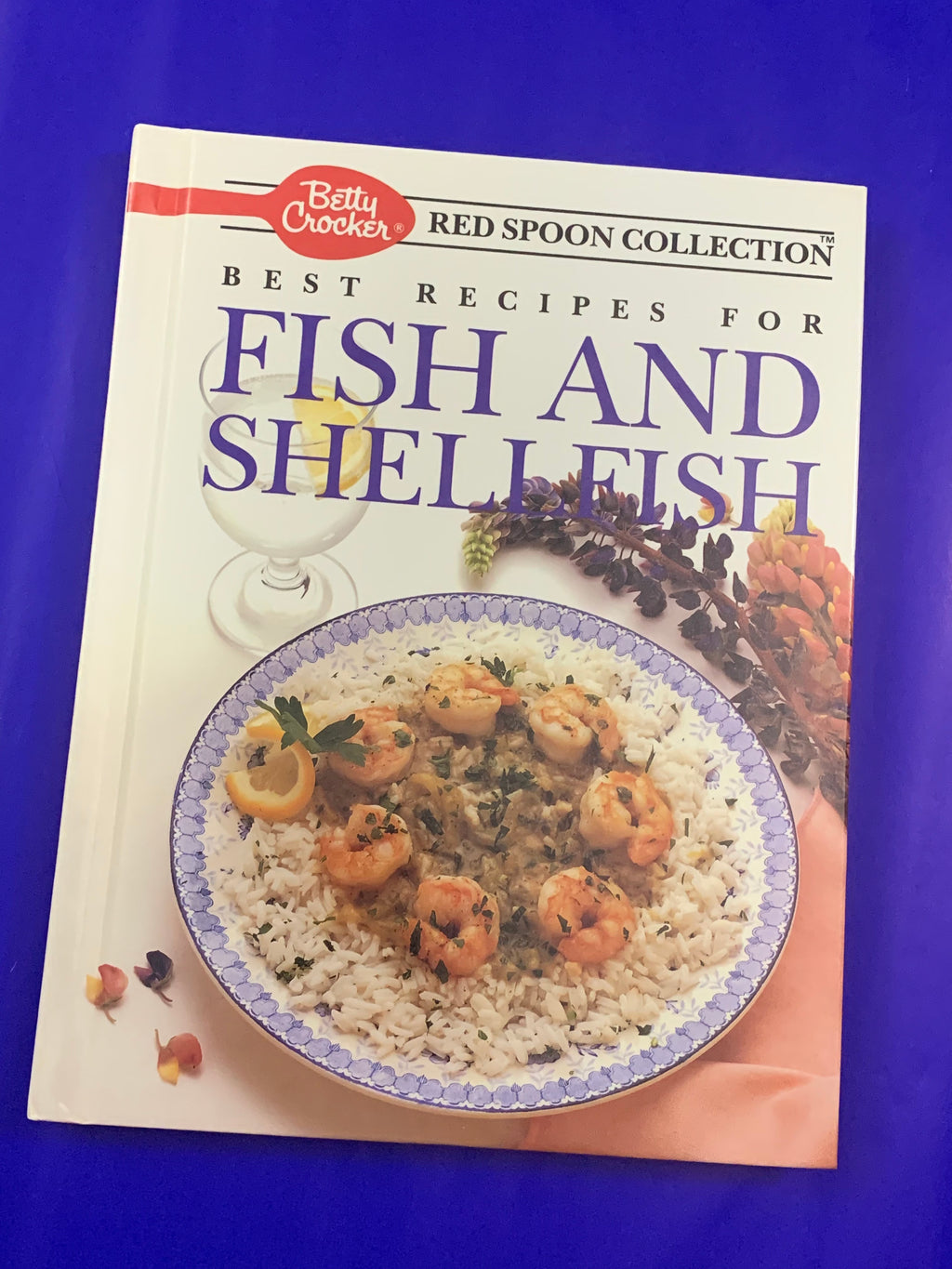 Best Recipes for Fish and Shellfish: Betty Crocker Red Spoon Collection