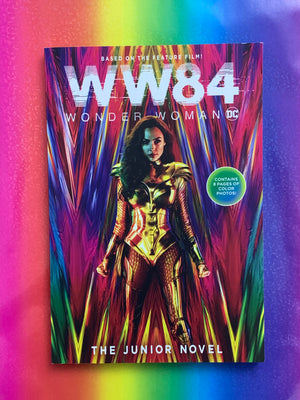 WW84 Wonder Woman- The Junior Novel