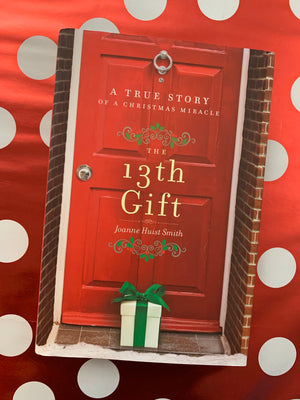The 13th Gift- By Joanne Huist Smith