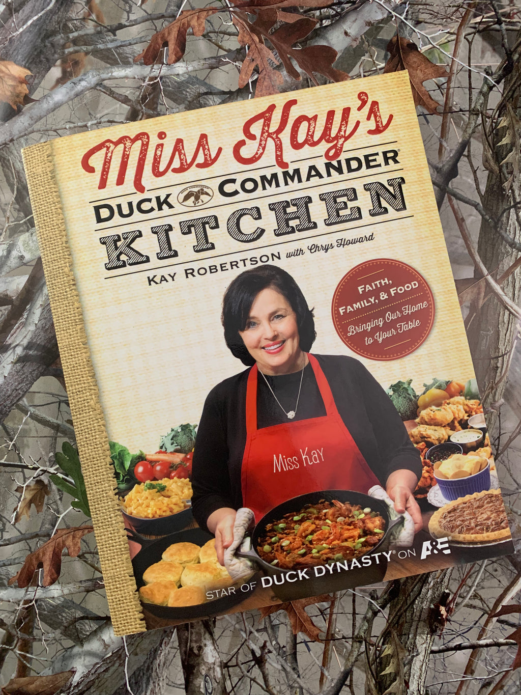 Miss Kay's Duck Commander Kitchen- By Kay Robertson