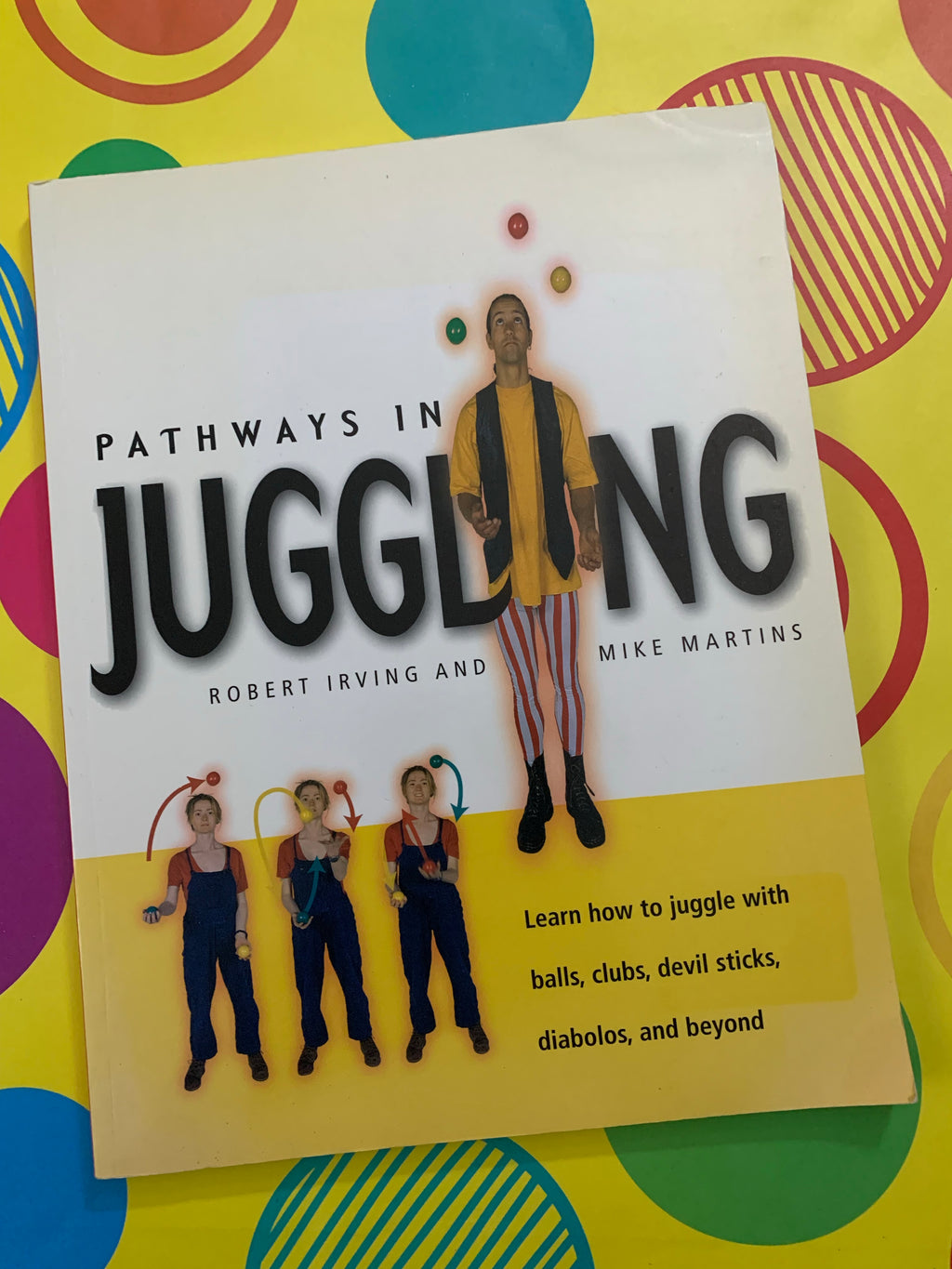 Pathways in Juggling- By Robert Irving and Mike Martins