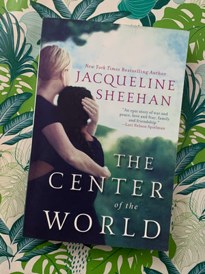 The Center of the World- By Jacqueline Sheehan