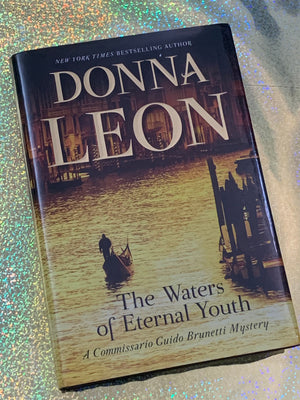 The Waters of Eternal Youth- By Donna Leon