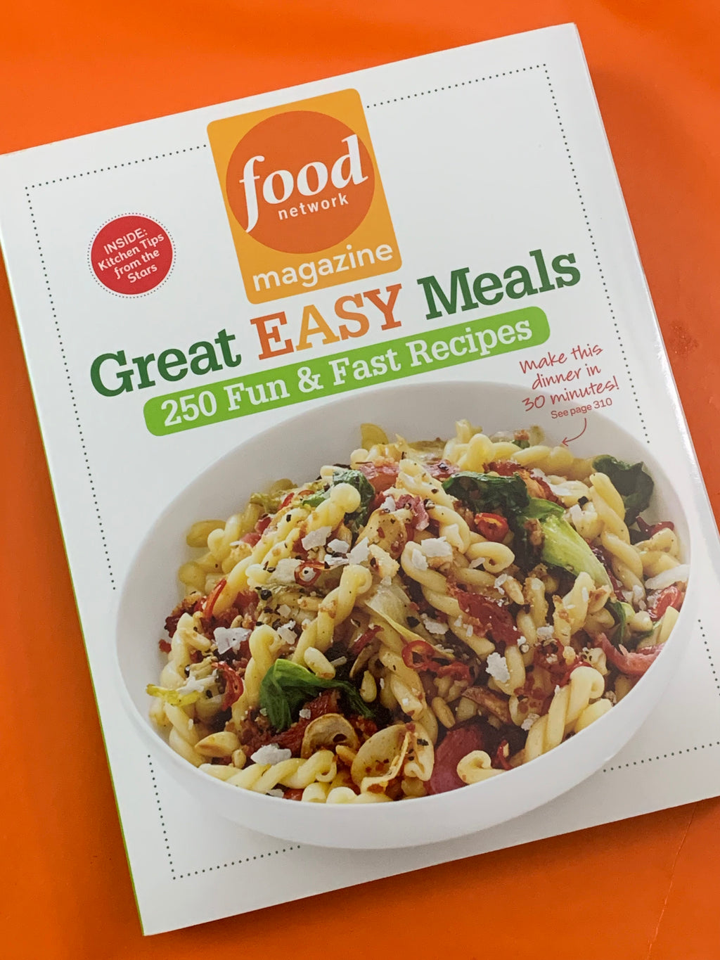 Great Easy Meals: 250 Fun & Fast Recipes- By Food Network Magazine