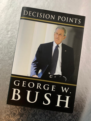 Decision Points- By George W. Bush