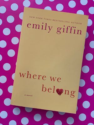 Where We Belong- By Emily Giffin