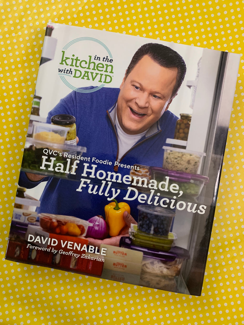 Half Homemade, Fully Delicious- By David Venable
