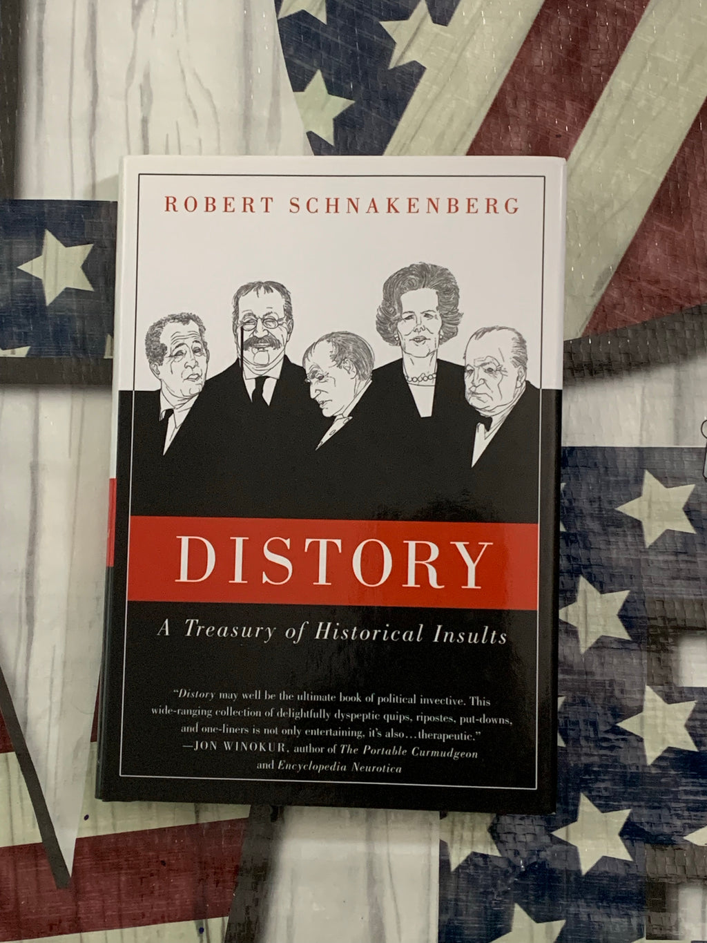 Distory: A Treasury of Historical Insults- By Robert Schnakenberg