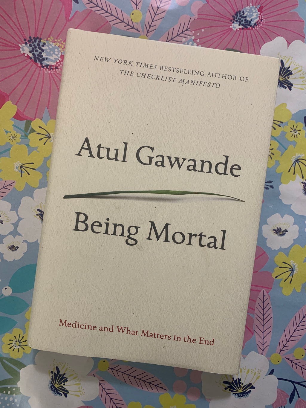 Being Mortal- By Atul Gawande