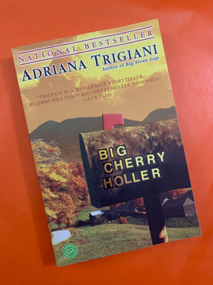 Big Cherry Holler- By Adriana Trigiani