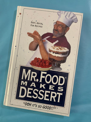 Mr. Food Makes Dessert