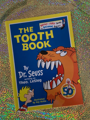 The Tooth Book- By Dr. Seuss writing as Theo. LeSieg