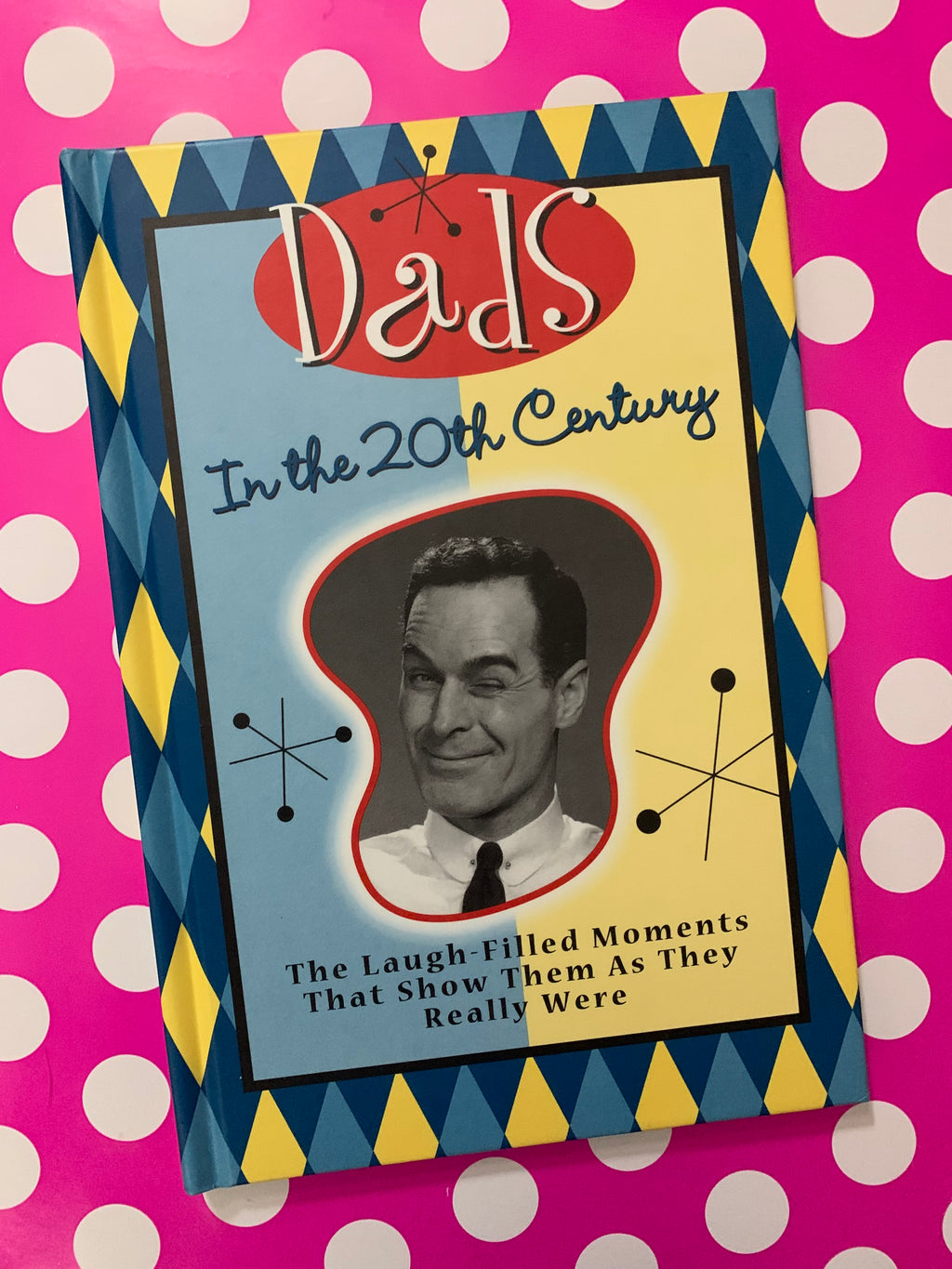 Dads in the 20th Century