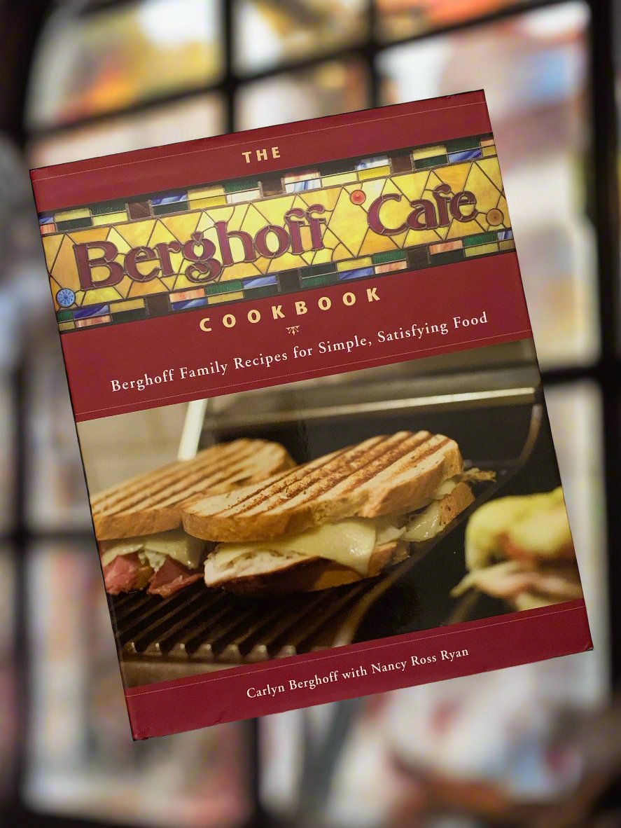 The Berghoff Cafe Cookbook- By Carlyn Berghoff with Nancy Ross Ryan