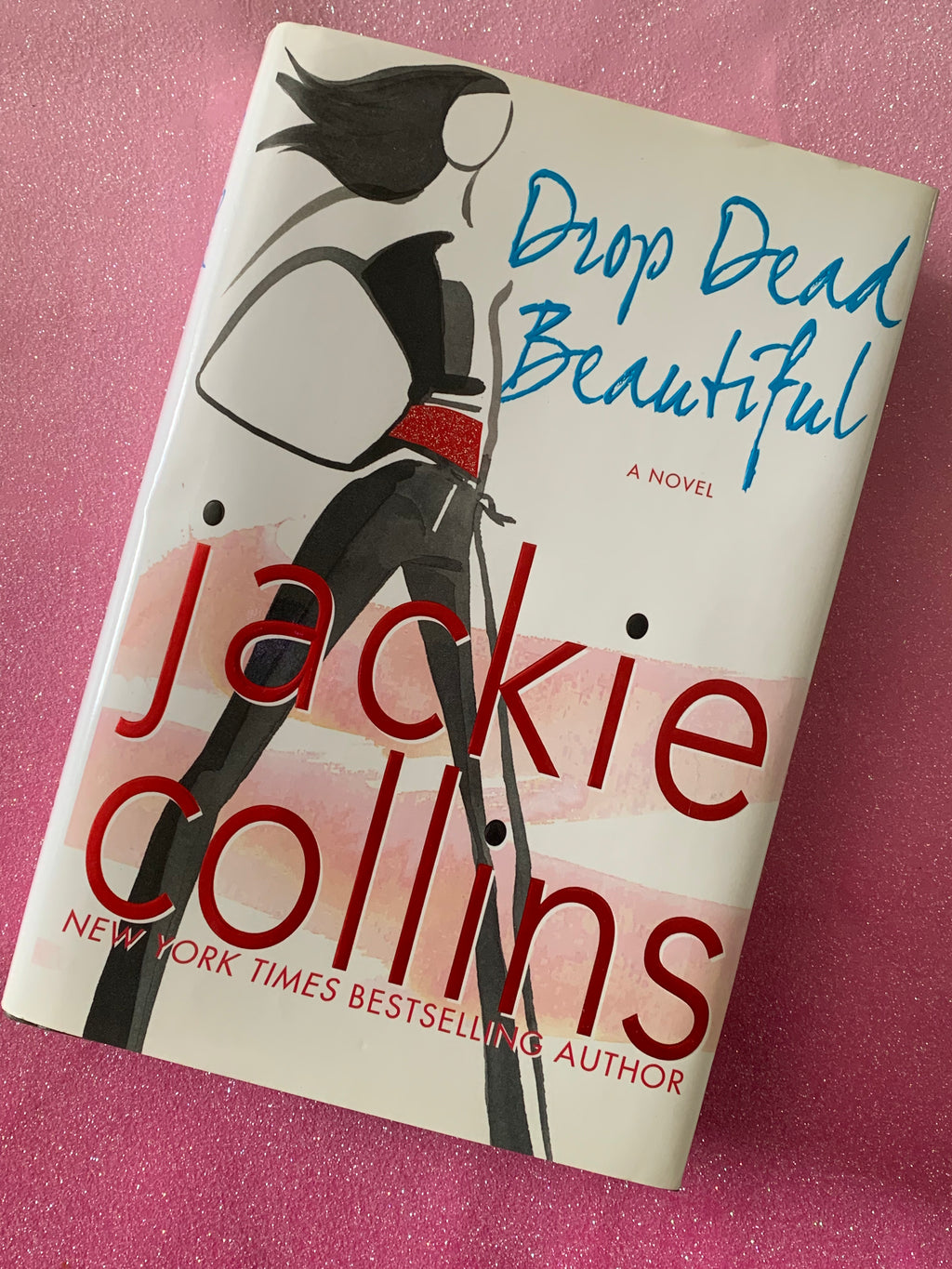 Drop Dead Beautiful- By Jackie Collins