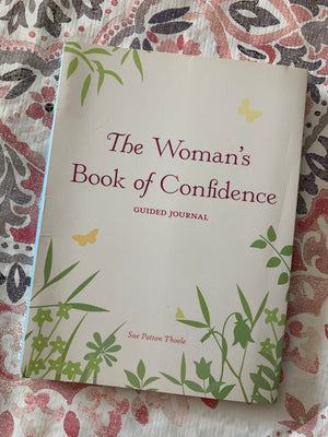 The Woman's Book of Confidence: Guided Journal- By Sue Patton Thoele