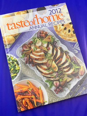 Taste of Home: Annual Recipes 2012