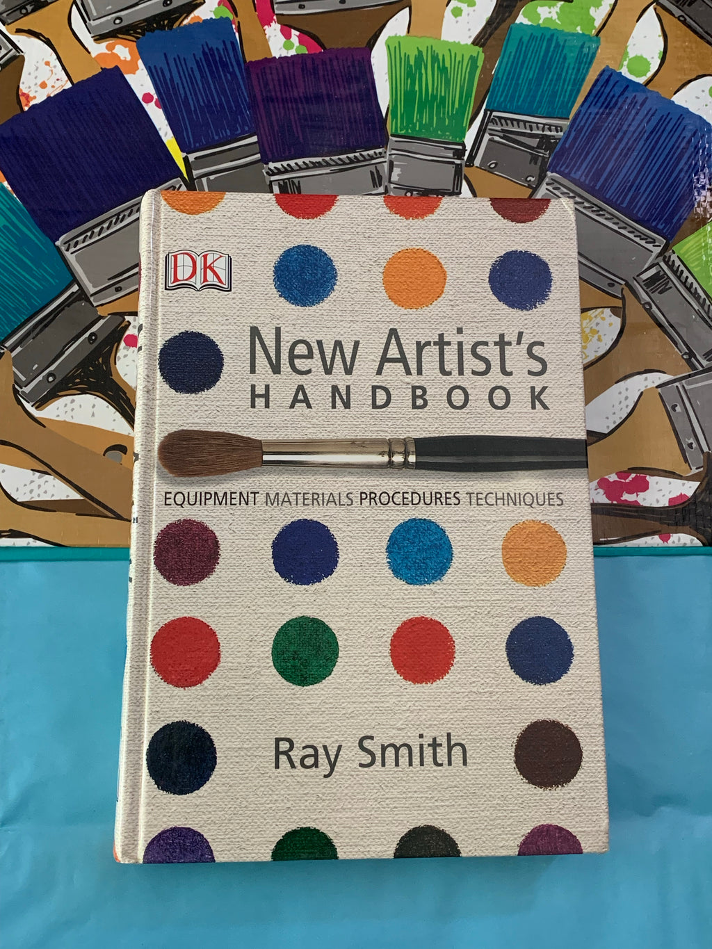 New Artist's Handbook: Equipment Materials Procedures Techniques- By Ray Smith