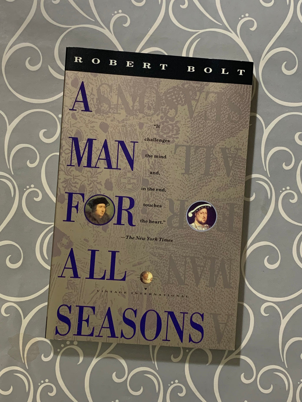 A Man For All Seasons- By Robert Bolt