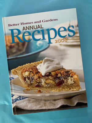 Better Homes and Gardens Annual Recipes 2008