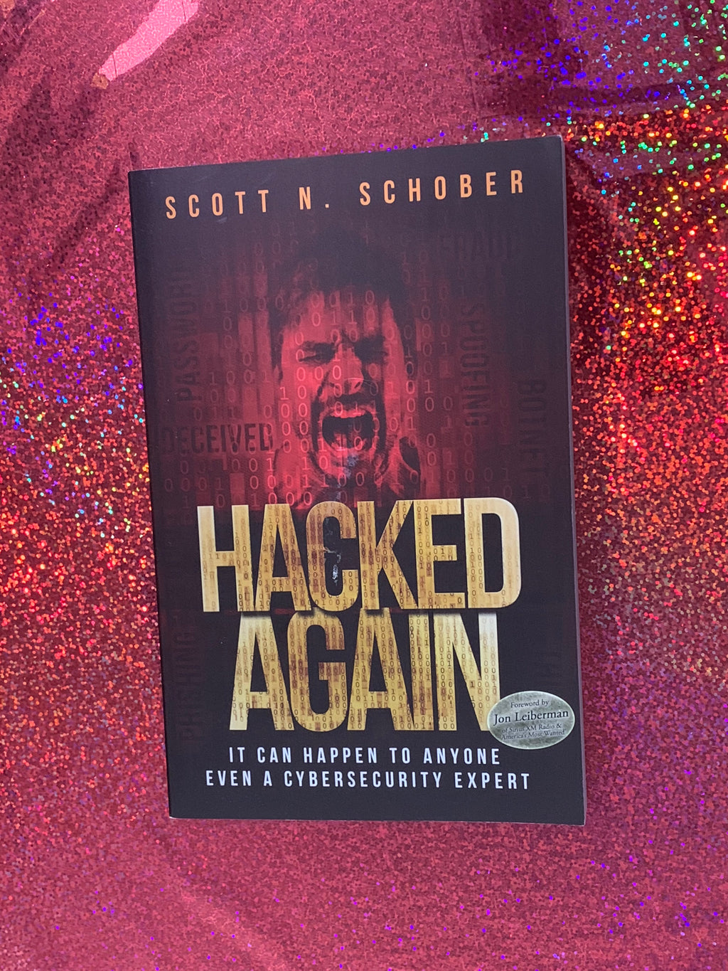 Hacked Again- By Scott N. Schober
