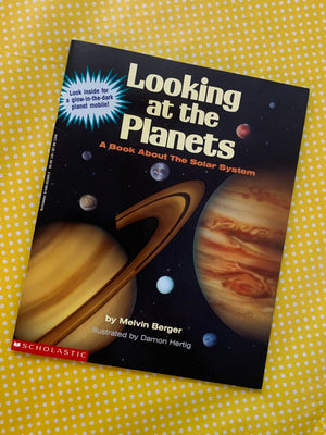 Looking at the Planets: A Book About the Solar System- By Melvin Berger