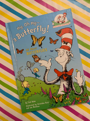 My, Oh My- A Butterfly! All About Butterflies- By Tish Rabe