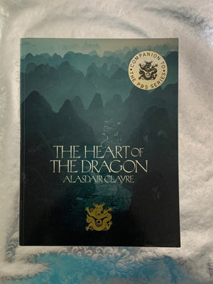 The Heart of the Dragon- By Alasdair Clayre