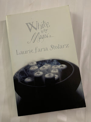 White is for Magic #2- By Laurie Faria Stolarz