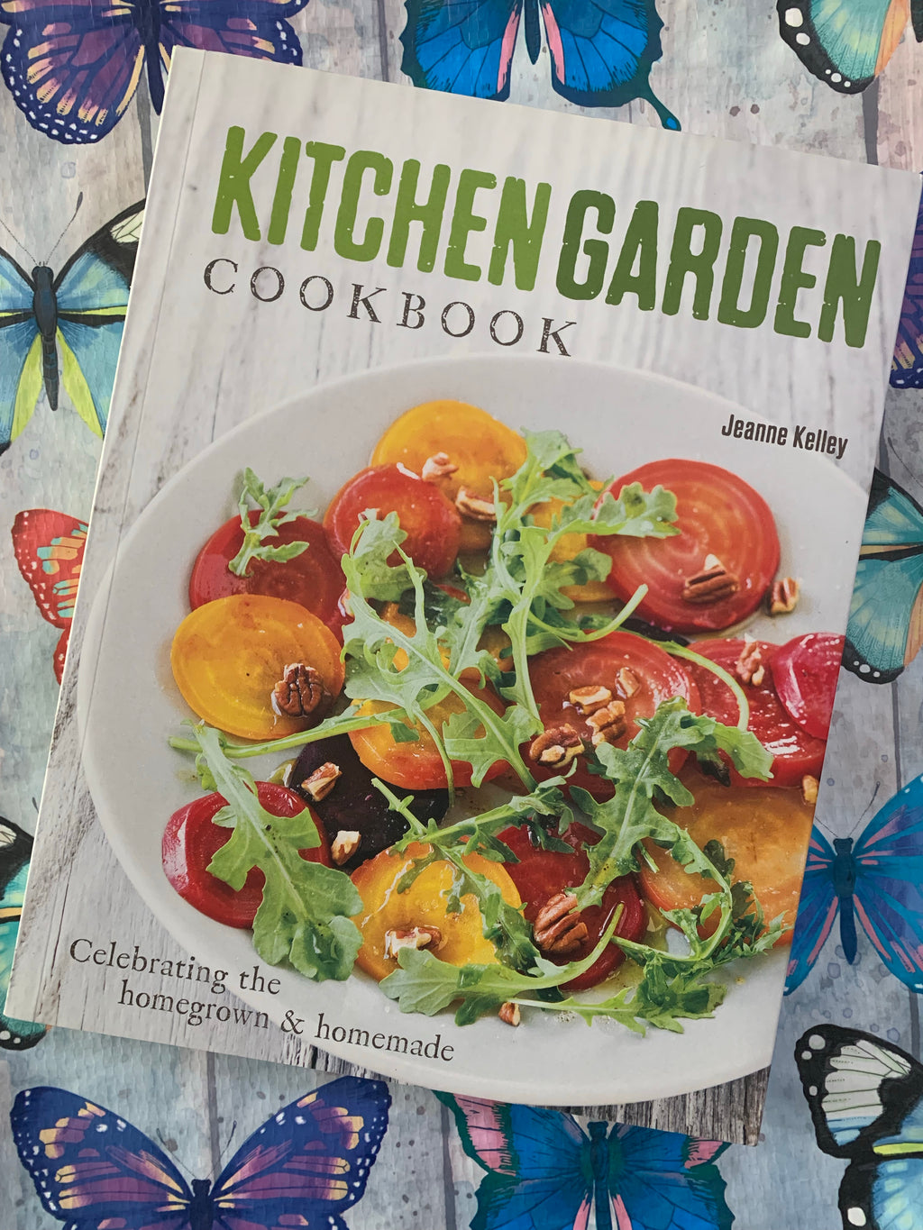 Kitchen Garden Cookbook- By Jeanne Kelley