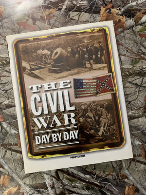 The Civil War: Day by Day- By Phillip Katcher