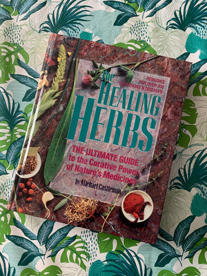 The Healing Herbs- By Michael Castleman