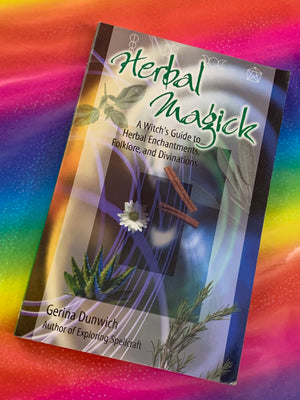 Herbal Magick- By Gerina Dunwich