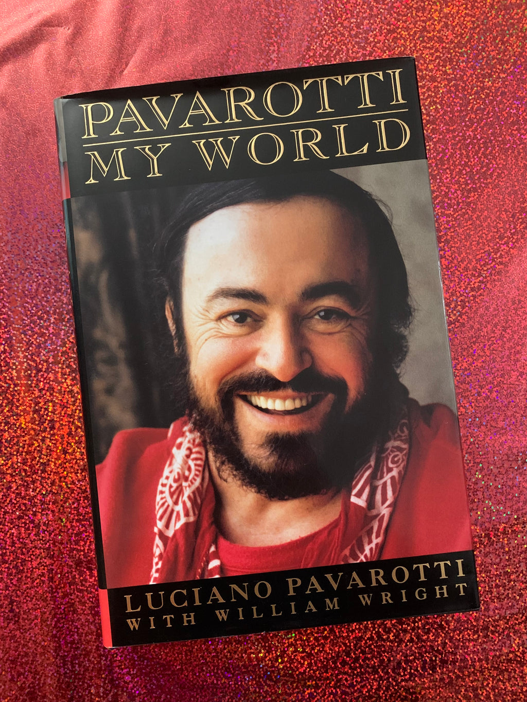 Pavarotti: My World- Luciano Pavarotti with William Wright