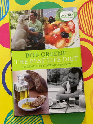 The Best Life Diet- By Bob Greene