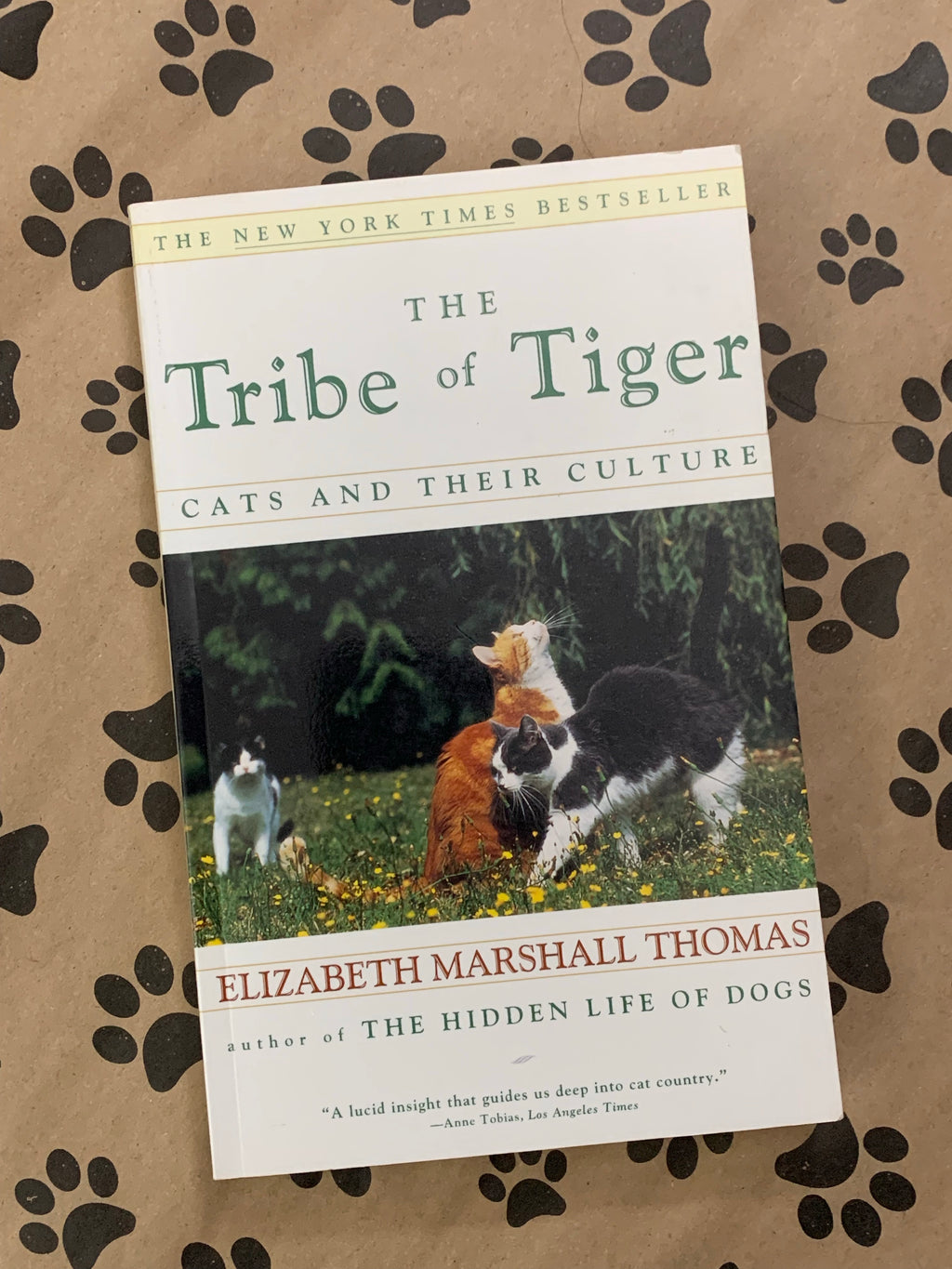 The Tribe of Tiger: Cats and Their Culture- By Elizabeth Marshall Thomas