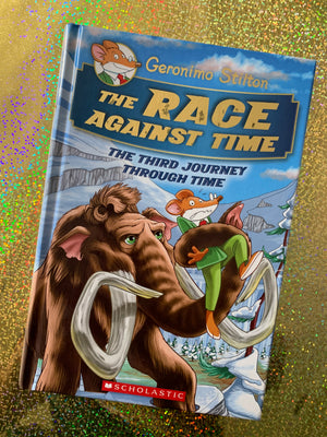The Race Against Time: The Third Journey Through Time- By Geronimo Stilton