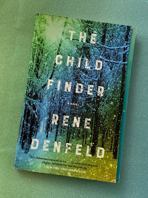 The Child Finder- By Rene Denfeld