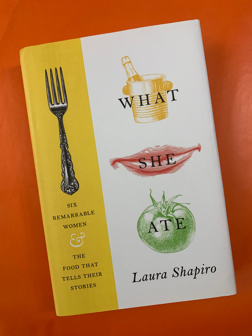 What She Ate- By Laura Shapiro