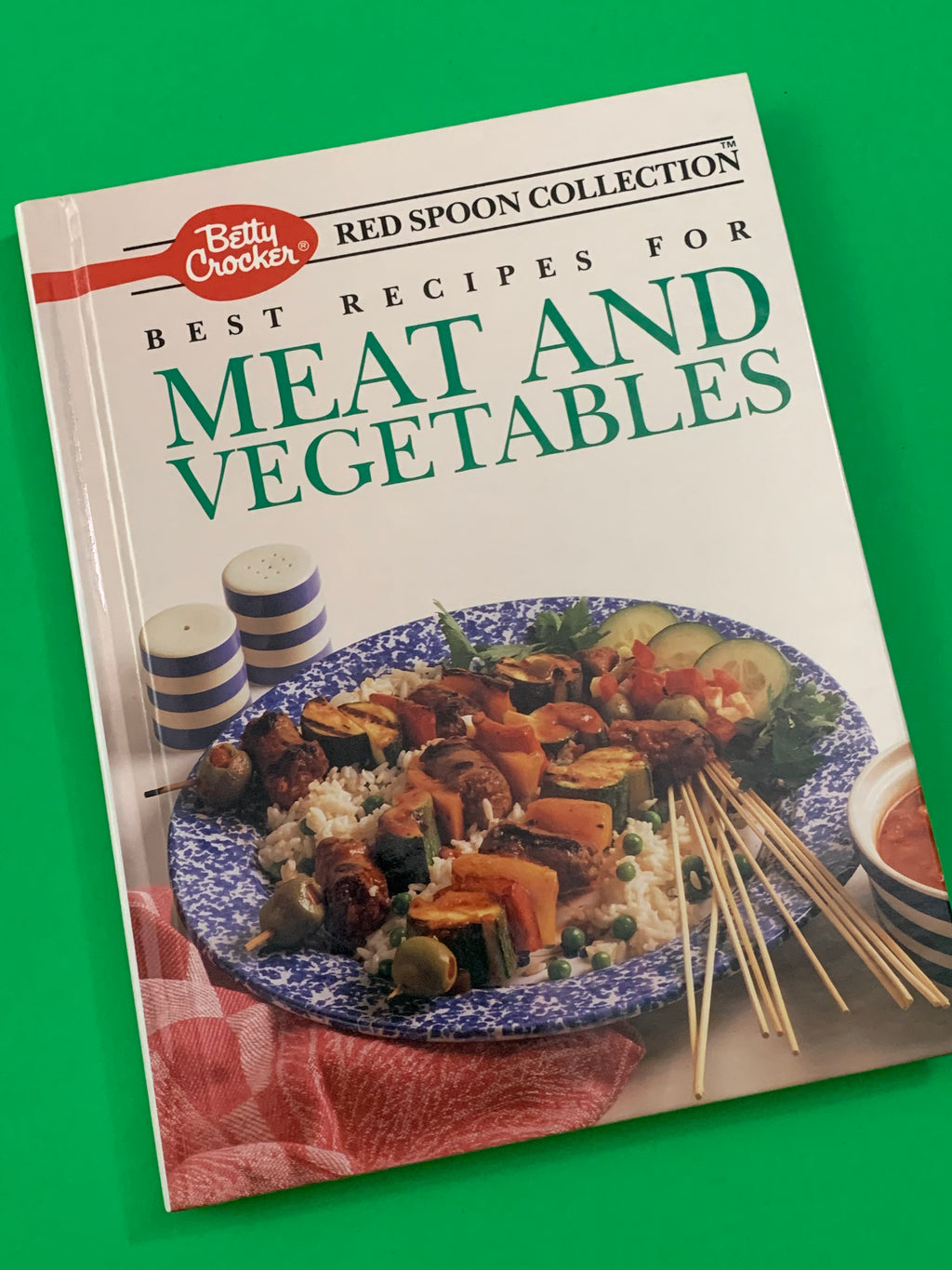 Best Recipes for Meat and Vegetables: Betty Crocker Red Spoon Collection
