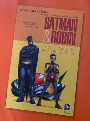 Batman & Robin: Batman Reborn- By Grant Morrison, Frank Quitely, and Philip Tan