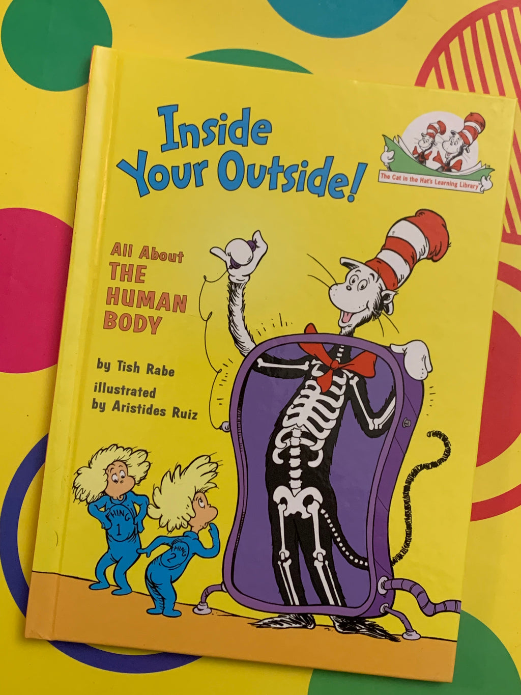 Inside Your Outside! All About the Human Body- By Tish Rabe