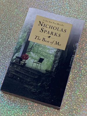 The Best of Me- By Nicholas Sparks