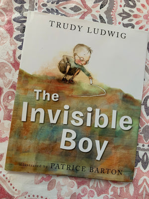The Invisible Boy- By Trudy Ludwig