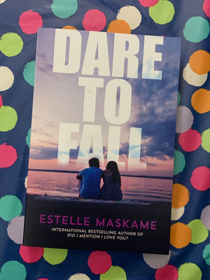 Dare to Fall- By Estelle Maskame
