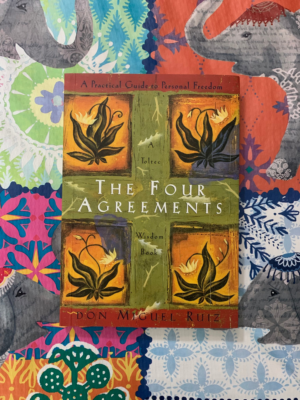 The Four Agreements: A Practical Guide to Personal Freedom- By Don Miguel Ruiz
