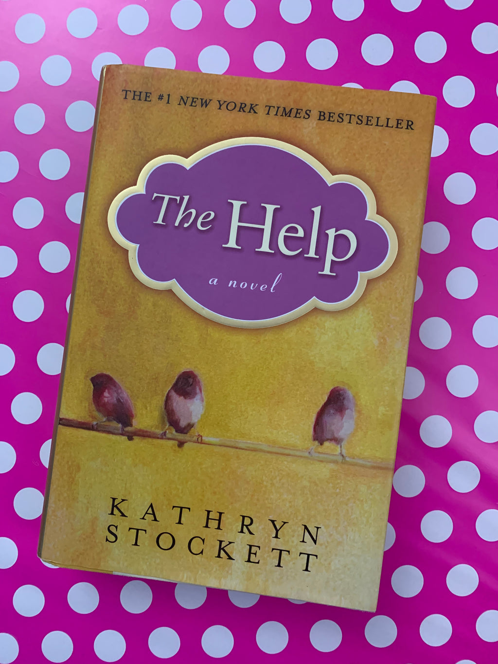 The Help- By Kathryn Stockett