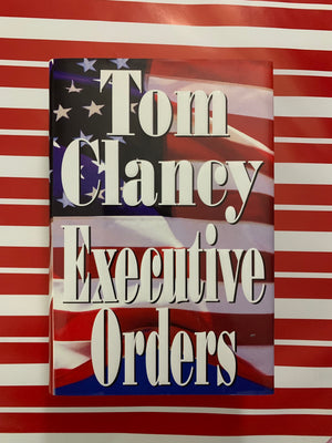 Executive Orders- By Tom Clancy