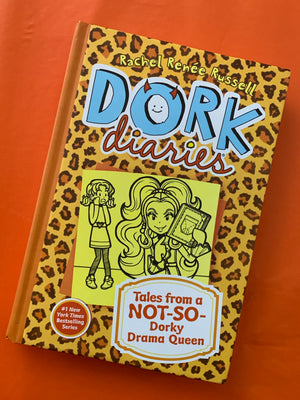 Dork Diaries: Tales from a NOT-SO-Dorky Drama Queen- By Rachel Renee Russell